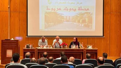بحوث الصحراء يبحث تطوير المحطات البحثية وتعزيز دورها في التنمية الزراعية المستدامة