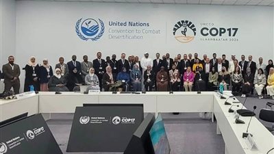 مصر تعزز نفوذها في COP17.. دور أفريقي جديد في لجنة العلم والتكنولوجيا وشراكات لمواجهة التصحر والجفاف