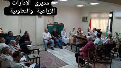 الزراعة بالجيزة تضع ملفات الجمعيات والأسمدة والحصر الحيازي على طاولة المتابعة